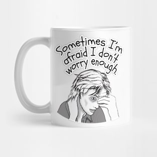 Worry Enough Mug